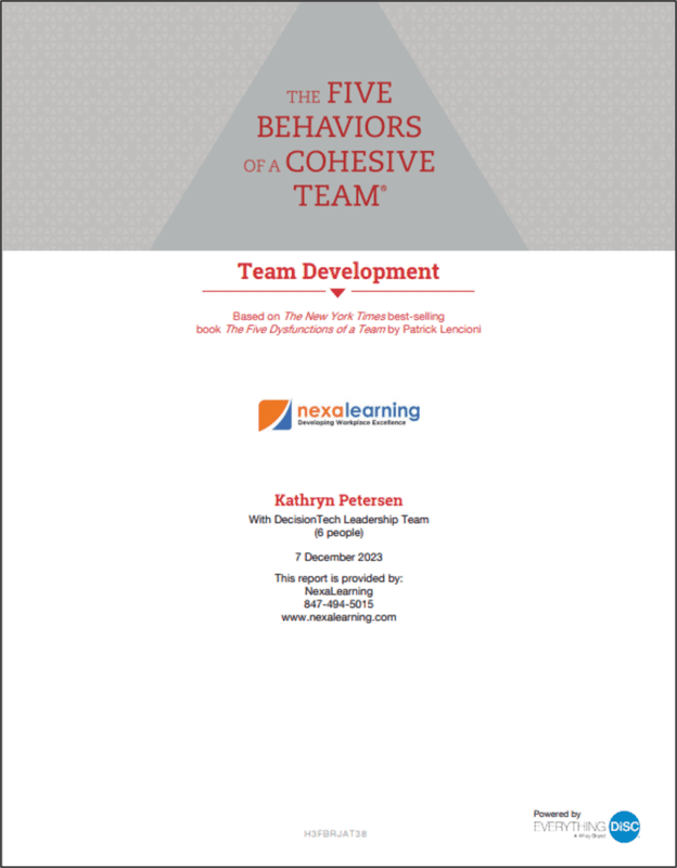 The Five Behaviors® Team Development Powered by Everything DiSC® Profile The Five Behaviors® Team Development Powered by Everything DiSC® Profile