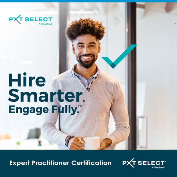 PXT Select™ Expert Practitioner Certification PXT Select™ Expert Practitioner Certification